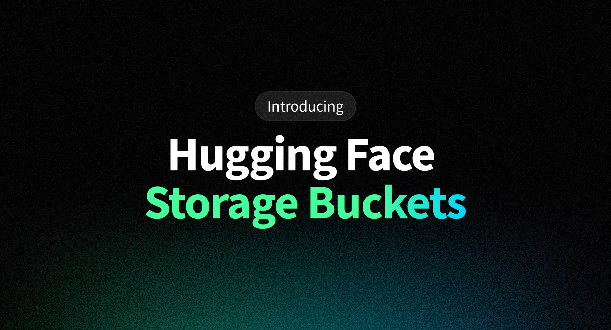 Introducing Storage Buckets on the Hugging Face Hub カバー画像