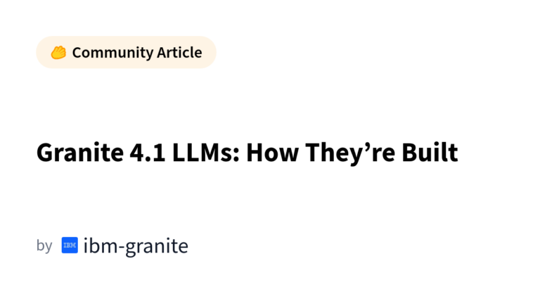 Granite 4.1 LLMs: How They’re Built カバー画像