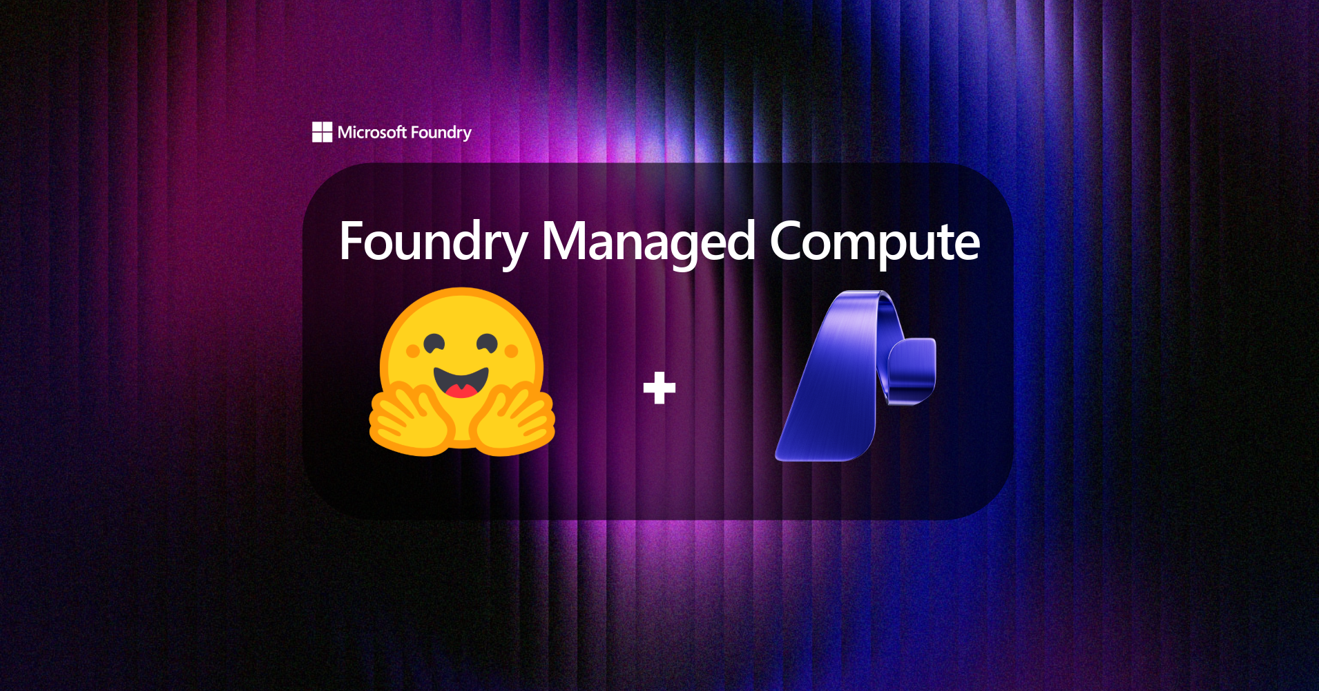 Hugging Face Models on Foundry Managed Compute カバー画像