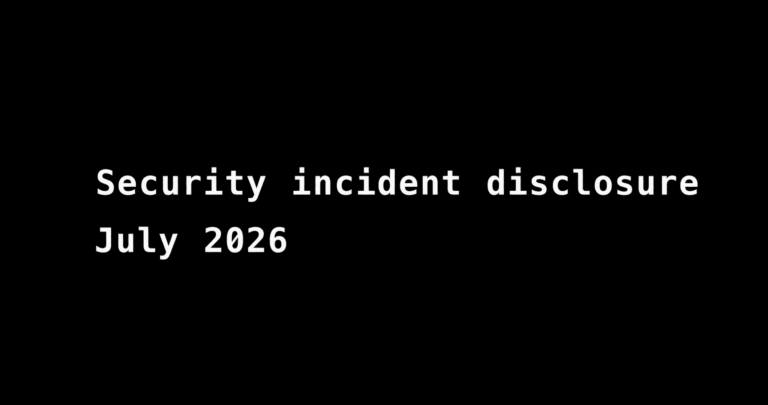 Security incident disclosure — July 2026 カバー画像